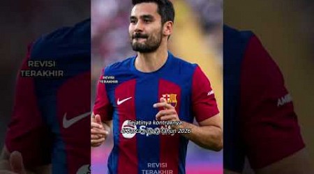 Gundogan ikhlaskan sisa gajinya di Barcelona!