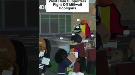 West Ham Supporters Fight Off Millwall Hooligans In Roblox #roblox #westham #millwall #fyp