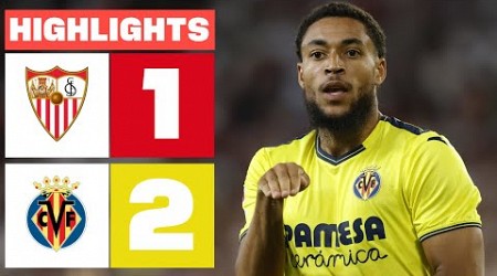 SEVILLA FC 1 - 2 VILLARREAL CF | RESUMEN LALIGA EA SPORTS