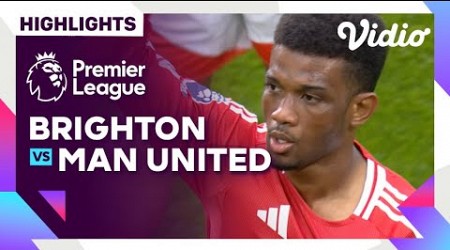 Highlights - Brighton vs. Manchester United | Premier League 24/25