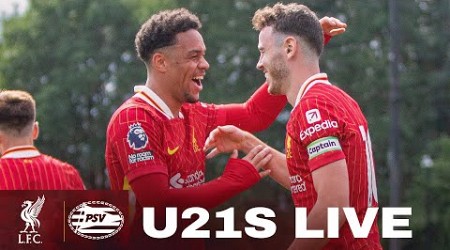 LIVE: Liverpool U21s vs PSV Eindhoven | Premier League International Cup