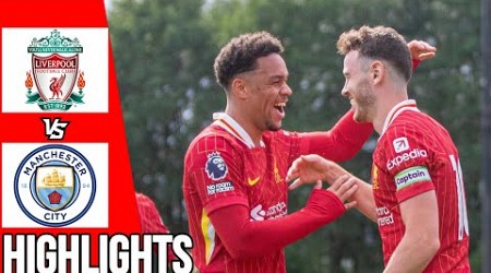 Liverpool vs Manchester City | All Goals &amp; Highlights | U21 Premier League 2 | 17/08/24