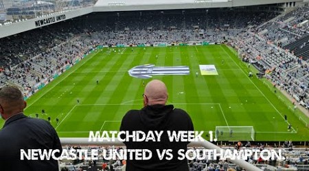 Matchday Week 1. Newcastle United vs Southampton. St James Park. Vlog.