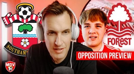 &quot;NOT A BIG GAME FOR US&quot; SOUTHAMPTON v FOREST OPPOSITION PREVIEW w/@MightBeBray