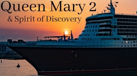 Queen Mary 2 &amp; Spirit of Discovery Sunrise Arrival - Port of Southampton