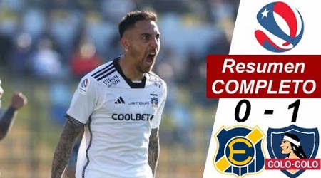 Everton vs Colo Colo 0-1 Resumen Y Goles COMPLETO | Torneo Nacional - Fecha 21 - 25/08/2024