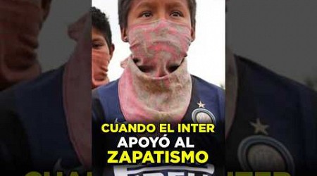 La gran amistad en el Inter y los Zapatistas