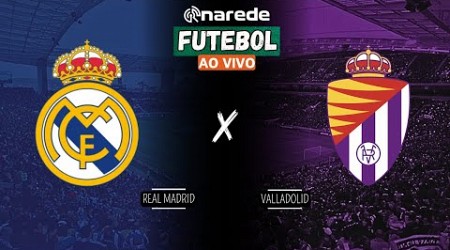 REAL MADRID X VALLADOLID AO VIVO - TRANSMISSÃO LA LIGA 24/25