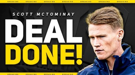 BREAKING! McTominay TRANSFER Confirmed!