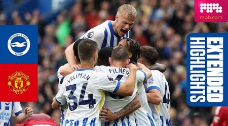 EXTENDED HIGHLIGHTS | Brighton v Manchester United | Premier League