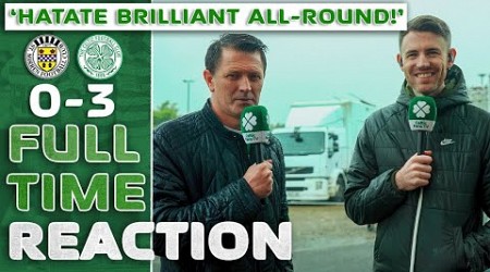 St. Mirren 0-3 Celtic | &#39; HATATE WAS BRILLIANT ALL-ROUND!&#39; | Full-Time Reaction