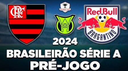 FLAMENGO 2 x 1 BRAGANTINO AO VIVO | BRASILEIRÃO SÉRIE A 2024 | 24ª RODADA | NARRAÇÃO