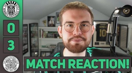 BRING ON THE RANGERS! | St Mirren 0-3 Celtic | MATCH REACTION!