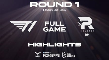 Full Highlights T1 vs KT | Playoffs R1M2 | LCK Mùa Hè 2024