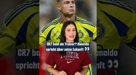 Wird CR7 bald Trainer? 