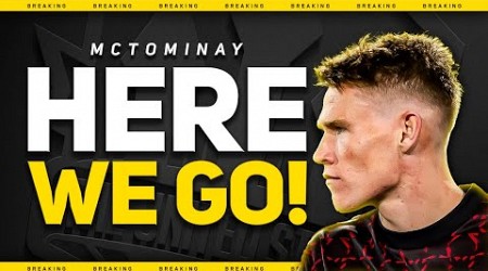 BREAKING! Scott McTominay HERE WE GO! Man Utd Transfer News