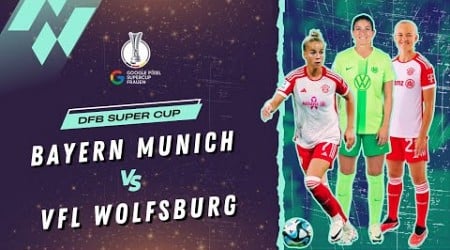 Bayern Munich vs VFL Wolfsburg I Women&#39;s Super Cup I LIVE MATCH