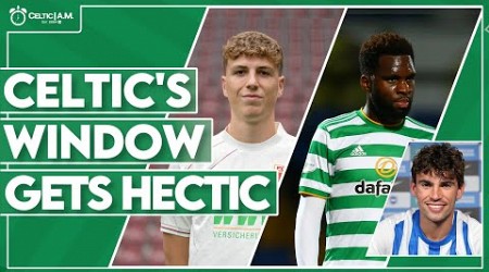 The latest on Engels, Edouard, Palma and more as Celtic’s transfer window gets hectic