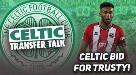 CELTIC &quot;LAUNCH £5M BID FOR TRUSTY!&quot; | Mikey Johnston set to go other way... | Celtic Transfer Talk