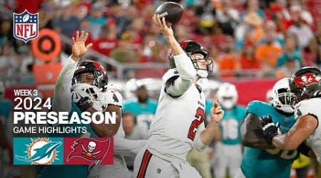 Miami Dolphins vs. Tampa Bay Buccaneers | 2024 Preseason Week 3 Game Highlights