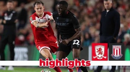 Match Highlights | Boro 0 Stoke City 5 | Carabao Cup Second Round