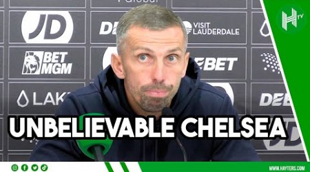 I’VE NEVER SEEN ANYTHING LIKE IT | Gary O&#39;Neil on UNBELIEVABLE Chelsea