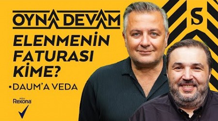 Galatasaray&#39;dan Erken Veda, Ferdi Brighton&#39;da, Daum | Mehmet Demirkol &amp; Kaan Kural - Oyna Devam #02