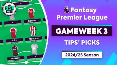 FPL GW3: TIPS&#39; PICKS | Saka, Mbeumo &amp; Watkins | Gameweek 3 | Fantasy Premier League 2024/25