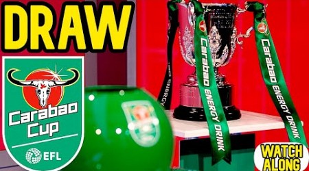 CARABAO CUP 3RD ROUND DRAW WATCH ALONG