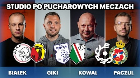 DRITA - LEGIA, CERCLE - WISŁA, AJAX - JAGIELLONIA! STAN PUCHARÓW: KOWAL, BIAŁEK, PACZUL, GIKIEWICZ