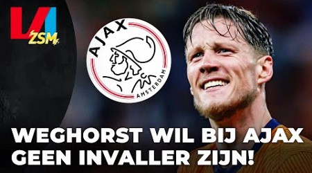 &#39;Weghorst komt niet voor de Oranje-rol naar Ajax&#39; | VI ZSM