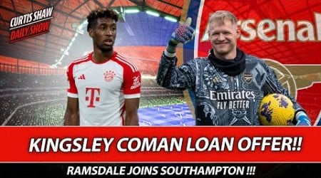 Kingsley Coman Loan Bid - Ramdale Joins Southampton - Late Toney Move