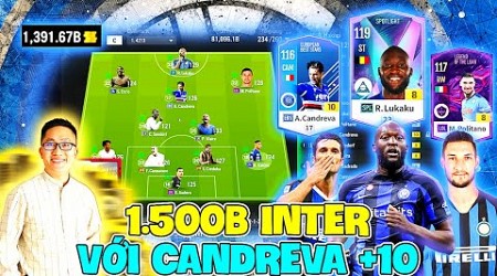 Xây Dựng &amp; Trải Nghiệm Đội Hình INTER MILAN FULL +8 Mạnh Nhất Tầm Giá Vs: Siêu Tiền Vệ CANDREVA +10