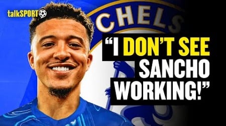 Chelsea Fan EXPLAINS Why The Jadon Sancho Signing WILL NOT WORK 