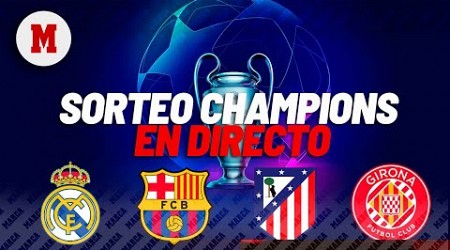 SORTEO CHAMPIONS I rivales y emparejamientos de Real Madrid, Barcelona, Atlético y Girona, EN VIVO