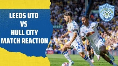 LEEDS UTD 2-0 HULL CITY - SOLOMON STEALS THE SHOW! - INSTANT MATCH REACTION!