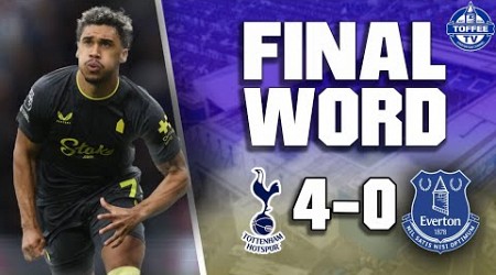 Tottenham Hotspur 4-0 Everton | The Final Word