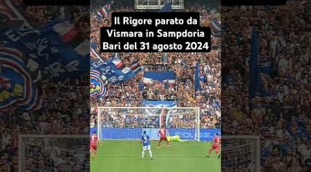 il Rigore parato da Vismara #sampdoria #bari #serieb #penalty #genova #rigore