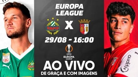 RAPID VIENA X BRAGA | PLAYOFFS DA EUROPA LEAGUE | AO VIVO E COM IMAGENS