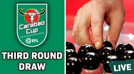 Carabao Cup 3rd Round Draw LIVE