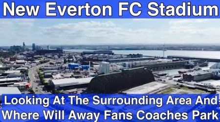 Everton FC Stadium - Away Coaches &amp; Surrounding Area