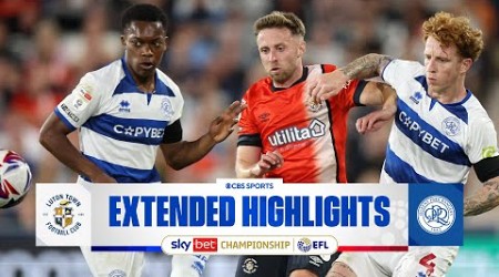 Luton Town vs. QPR: Extended Highlights | EFL Championship | CBS Sports Golazo - Europe