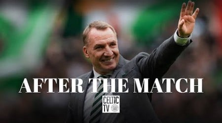 After The Match | Celtic 3-0 Rangers | Three is a magic number as Celtic deliver dominant derby win