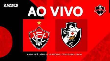 [AO VIVO DO BARRADÃO] VITÓRIA X VASCO I BRASILEIRÃO SÉRIE A 2024