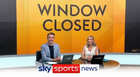 2024 Summer Window Deadline Day as it happened