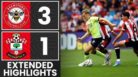 EXTENDED HIGHLIGHTS: Brentford 3-1 Southampton | Premier League