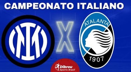 INTERNAZIONALE X ATALANTA AO VIVO SERIE A DIRETO DA ITÁLIA | RODADA 3 CAMP ITALIANO - NARRAÇÃO