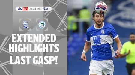 LAST GASP! | Birmingham City v Wigan Athletic extended highlights