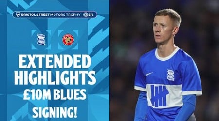 £10M BLUES SIGNING BACK! | Birmingham City v Walsall extended highlights