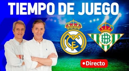 Directo del Real Madrid 2-0 Betis en Tiempo de Juego COPE